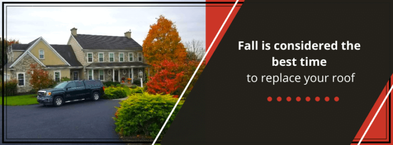 Fall is considered the best time to replace your roof