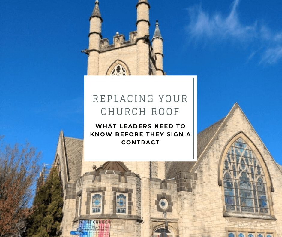 church roof replaced by joyland Roofing with the caption "replacing your church roof: what leaders need to know before they sign a contract"